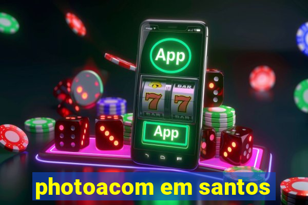 photoacom em santos